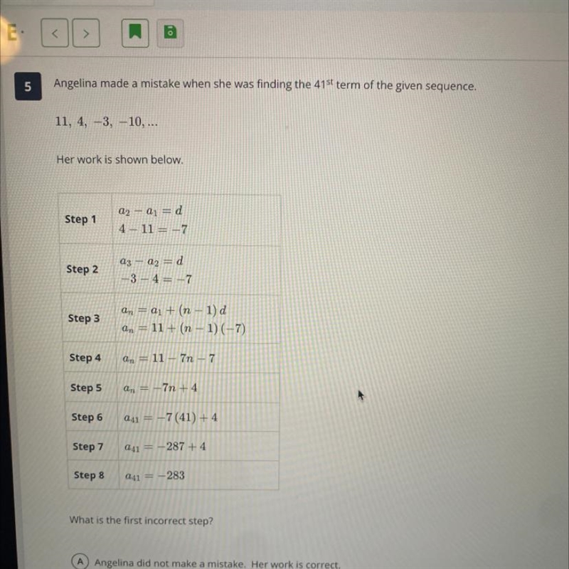 What is the first incorrect step? A Angelina did not make a mistake. Her work is correct-example-1