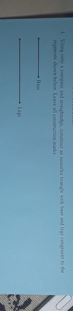Using only a compass and straightedge, construct an isosceles triangle with base and-example-1