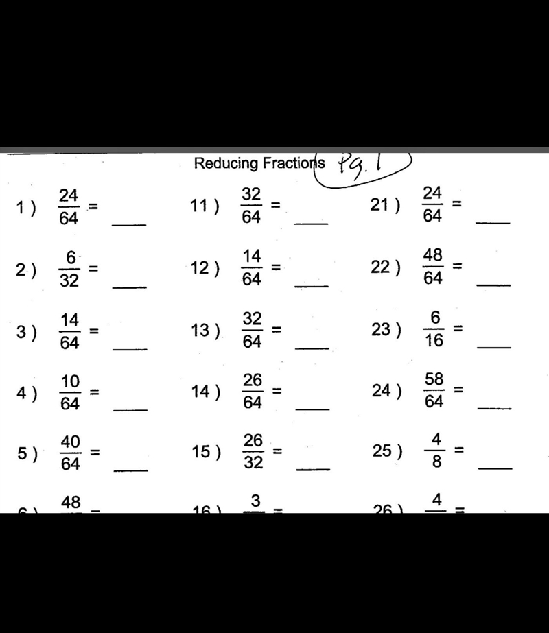 Need with reducing fractions you don’t have to show work just need the answers. PLEASE-example-1