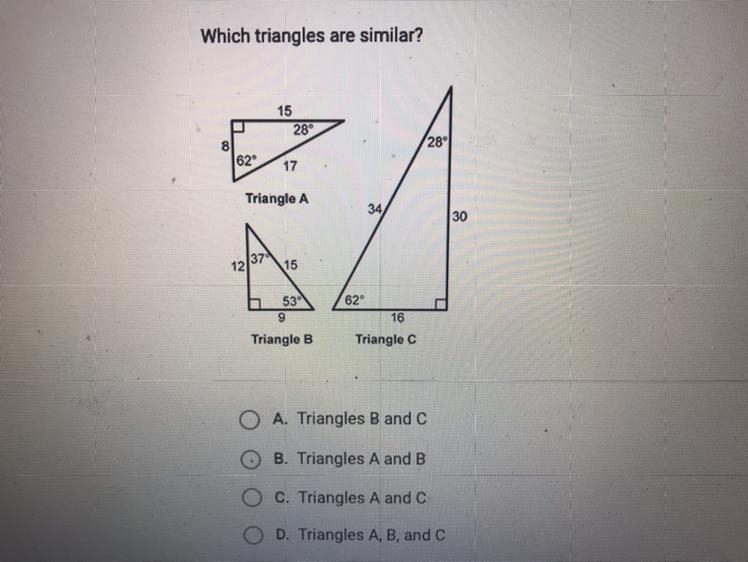 Which triangles are similar? 15 28 62 28 17 Triangle A 37 15 53 9 16 Triangle B Triangle-example-1