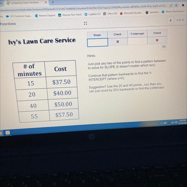 I need to find the slope and the y-intercept please help-example-1