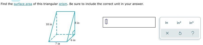 Find the surface area of the triangular prism. Be sure to include the correct unit-example-1