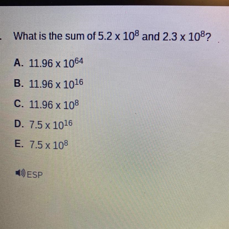 What is the sum of 5.2 x 108 and 2.3 x 108?-example-1