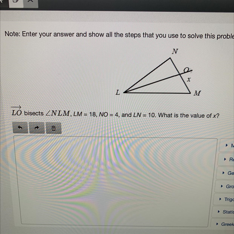 I need to find x and know LO is a bisector LM is 18 NO is 4 and LN is 10-example-1