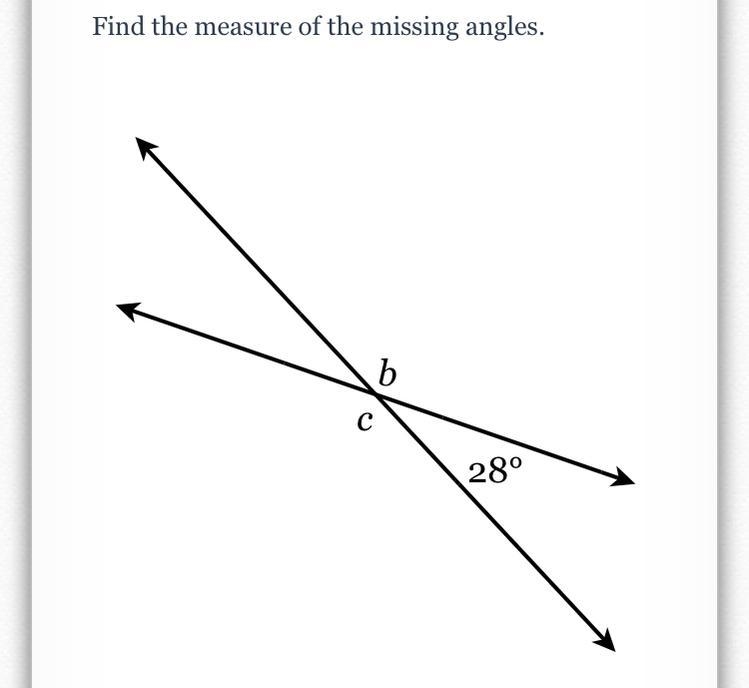 Find the measure of the missing angles. b = ? c = ?-example-1