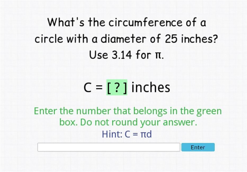 What's the circumference of a circle with a diameter of 25 inches-example-1