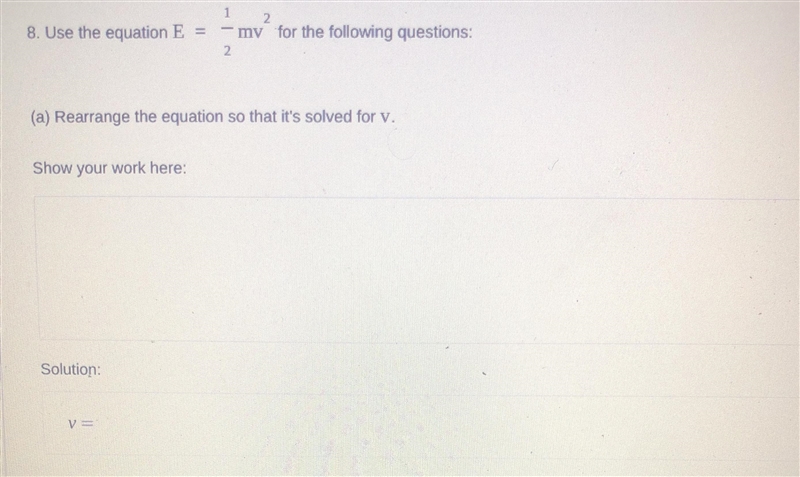 8. Use the equation E =1- my for the following questions:2(a) Rearrange the equation-example-1