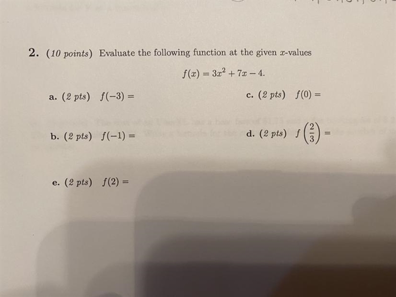 Evaluate the following function at the given x values. Just a and b. (Pic attached-example-1