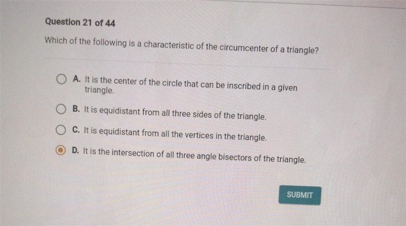 Which of the following is a characteristic of the circumcenter of a triangle? A. It-example-1