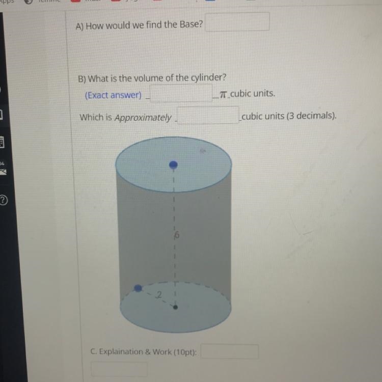 How could i find the base?What is the volume of the cylinder?Approximate volume of-example-1