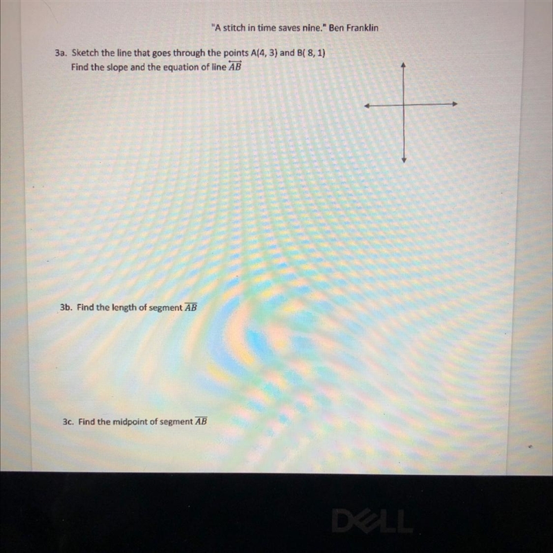 3a. Sketch the line that goes through the points A(4,3) and B( 8, 1)Find the slope-example-1