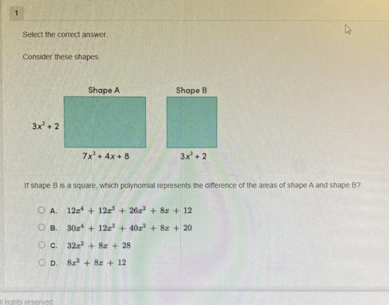 Consider these shapes. 3x² + 2 Shape A 7x² + 4x + 8 Shape B 3x²+2 If shape B is a-example-1