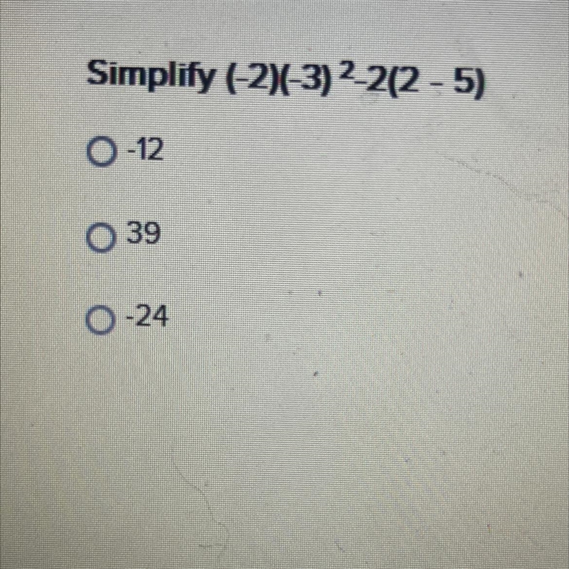 PLEASE HELP simplify (-2)(-3)^2-2(2-5)-example-1