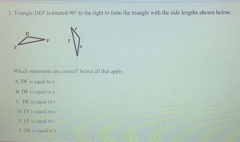 PLZ I NEED HELP Triangle DEF is rotated 90° to the right to form the triangle with-example-1