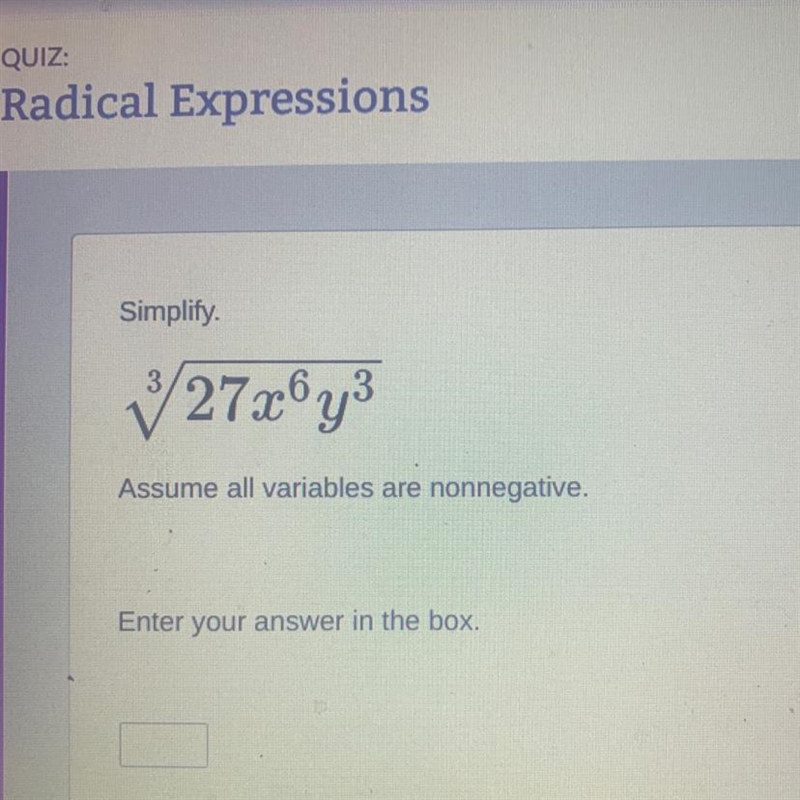 Simplify. 3 /27x^6y^2 Assume all variables are nonnegative. Enter your answer in the-example-1