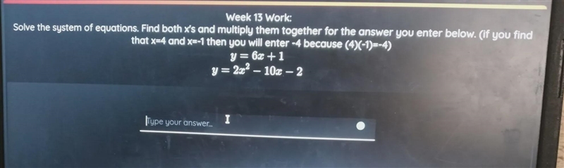 solve the system of equations. find both X's and multiply them together for the answer-example-1