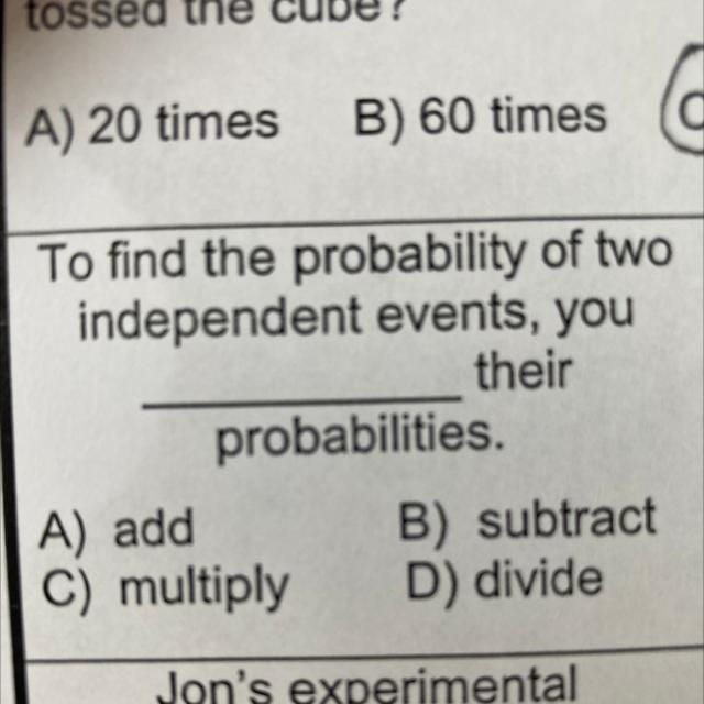 To find the probability of two independent events, you their probabilities. A) add-example-1