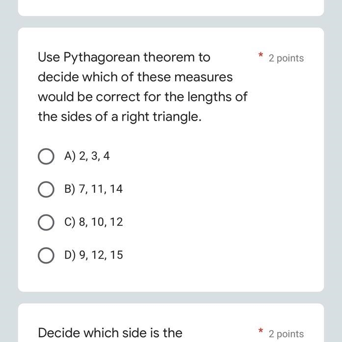 Use Pythagorean theorem to decide which of these measures would be correct for the-example-1