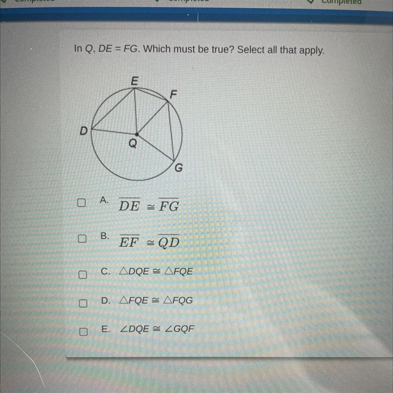 If Q, DE=FG. Which must be true? Select all that apply.￼-example-1