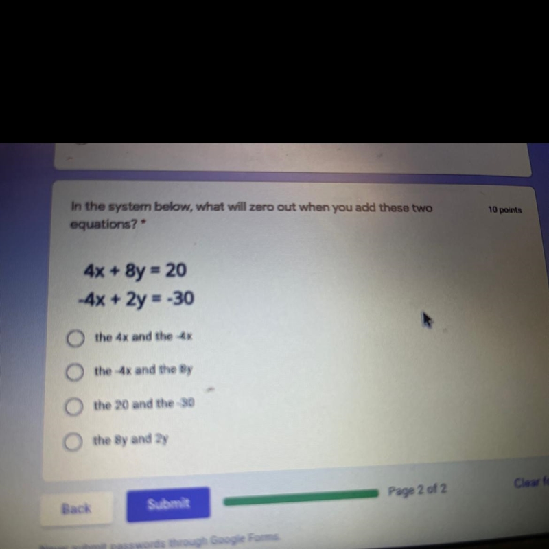 In the system below, What will zero out when you add these two equations?-example-1