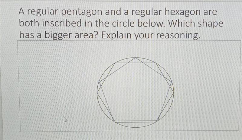 A regular pentagon and a regular hexagon are both inscribed in the circle below. Which-example-1