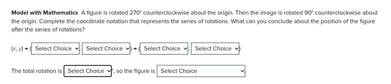 A figure is rotated 270 degrees counterclockwise about the origin. Then the image-example-1