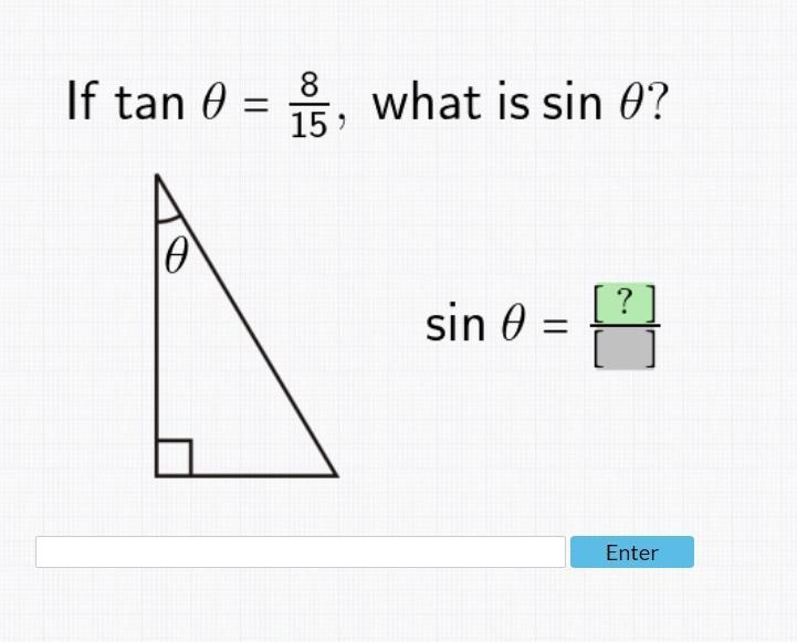 If tan 0 = 8/15, what is sin 0?-example-1