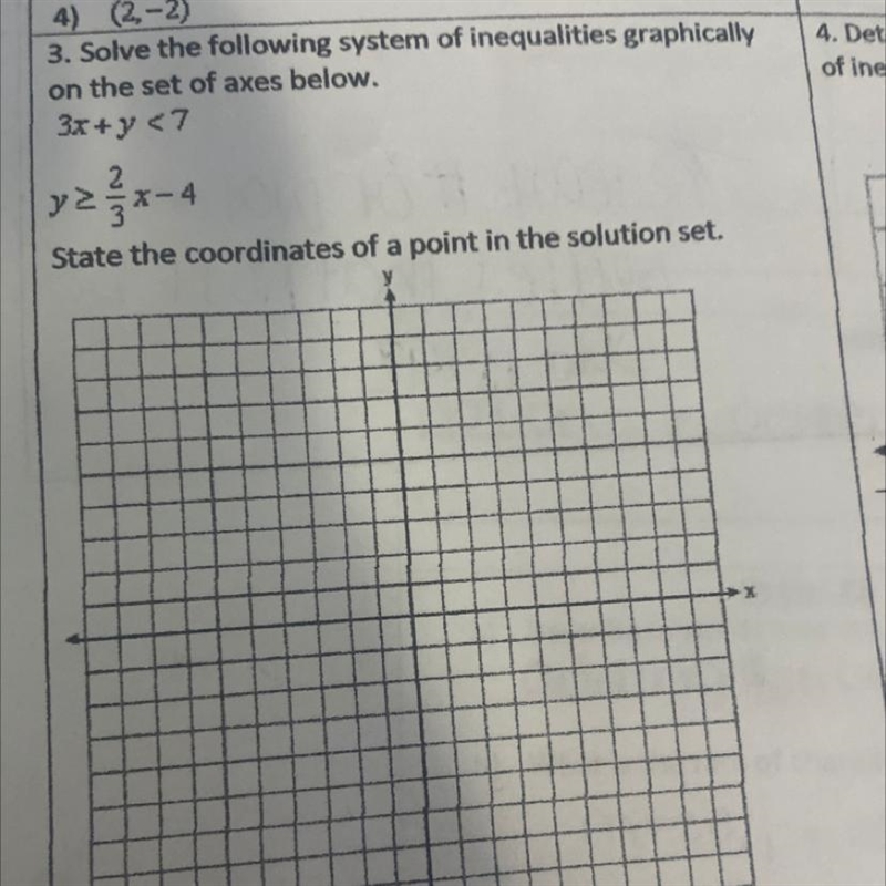 3. Solve the following system of inequalities graph on the set of axes below. 3x + y-example-1