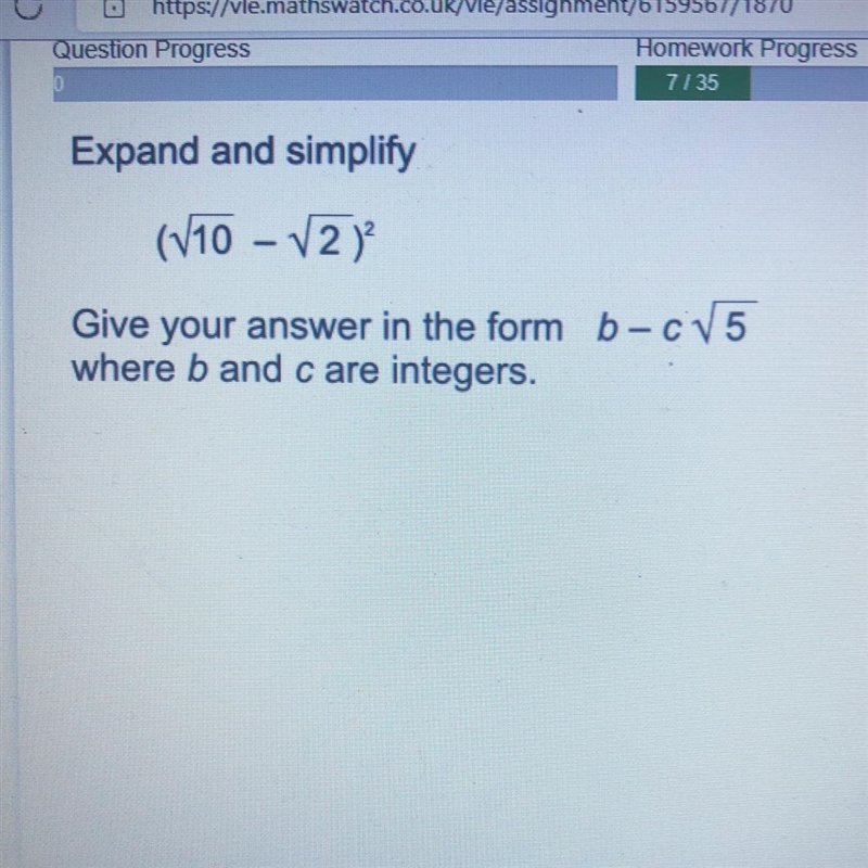 7136 Expand and simplify - (110 - 12 Give your answer in the form b-CV5 where b and-example-1