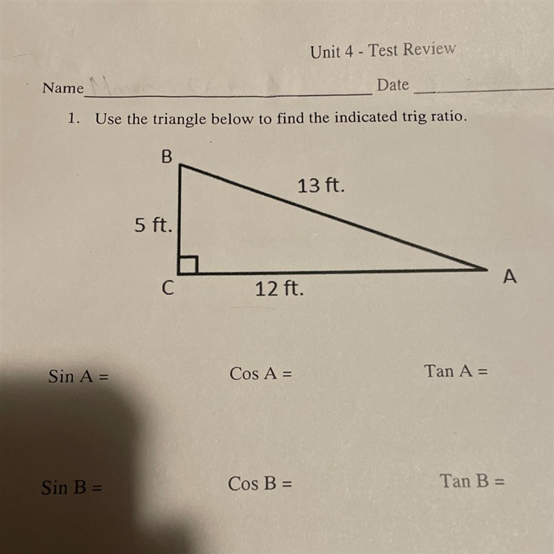 1. Use the triangle below to find the indicated trig ratio. B C 12 ft. 13 ft. A-example-1