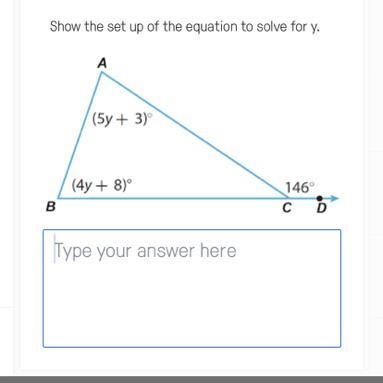 Show the set up of the equation to solve for y PLEASE HELP !!!-example-1