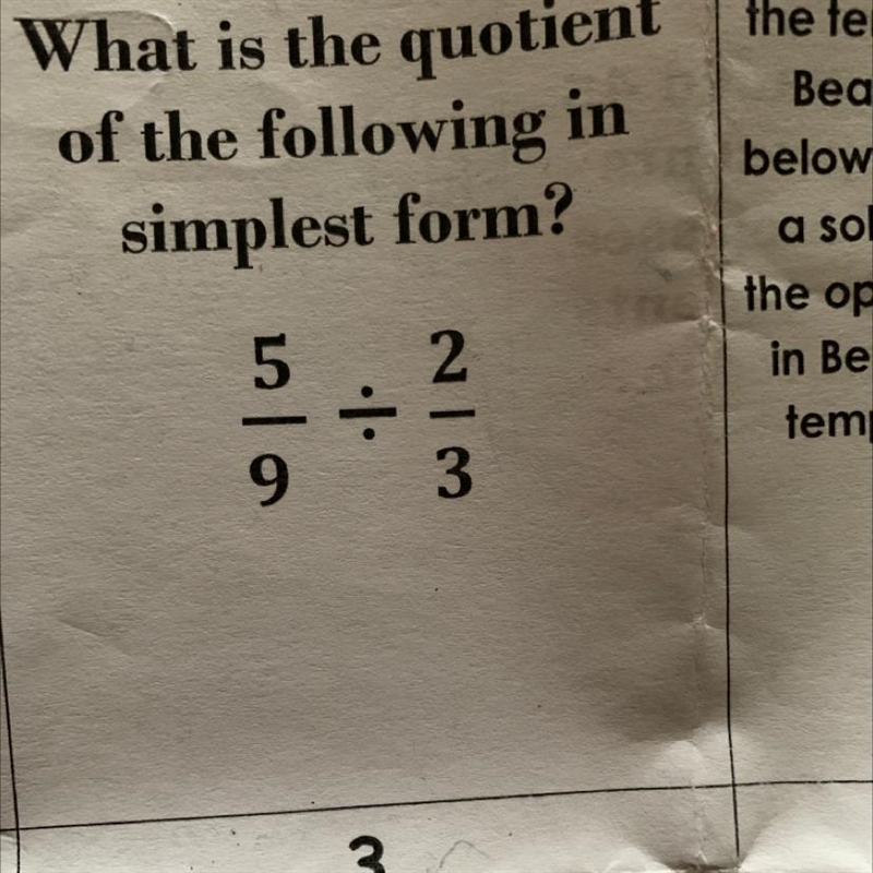 What is the quotient of the following in simplest form? 5/9 divided by 2/3-example-1