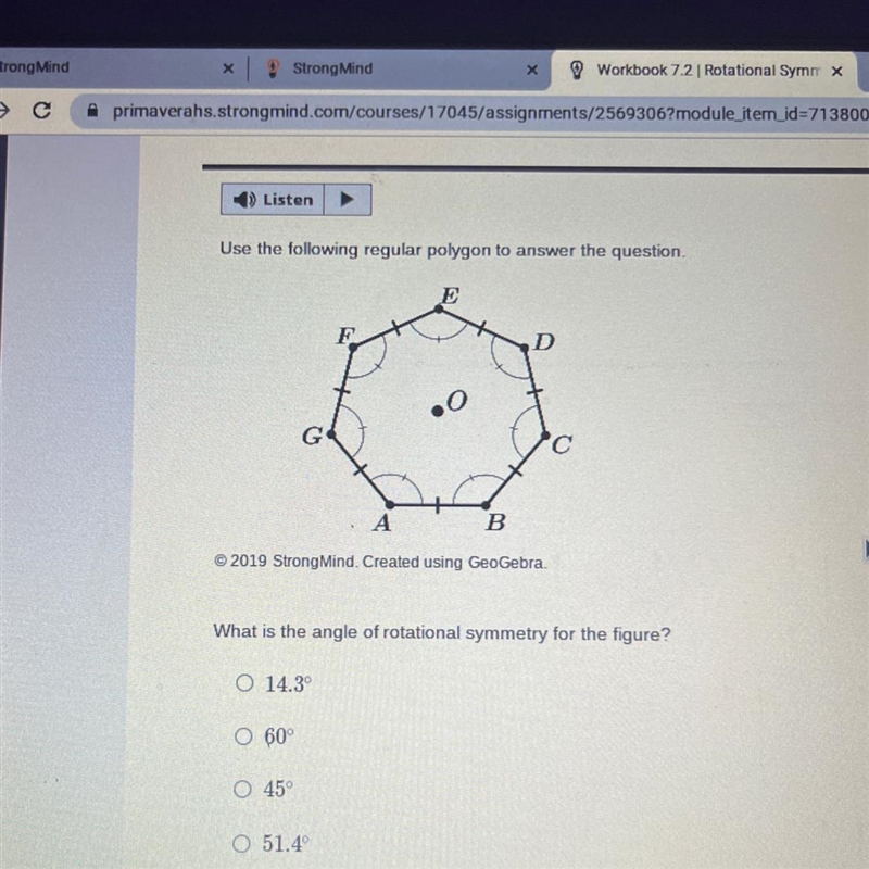 Use the following regular polygon to answer the question. E F D .0 G A B ©2019 Strong-example-1