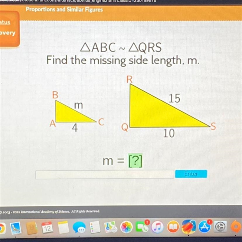 Would appreciate some help! :) AABC ~ AQRS Find the missing side length, m. R B 15 m-example-1