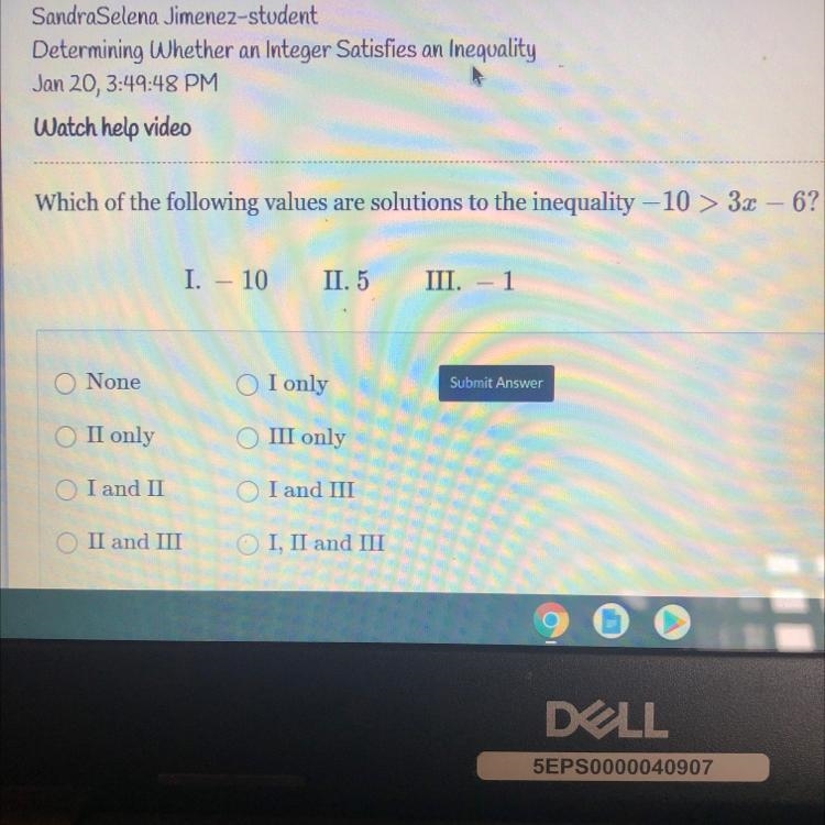 Which of the following values are solutions to the inequality - 10 > 3x - 6? I-example-1