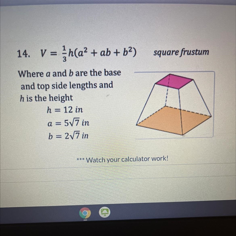 Find the volume. V=1/3h(a^2+ab+b^2)-example-1