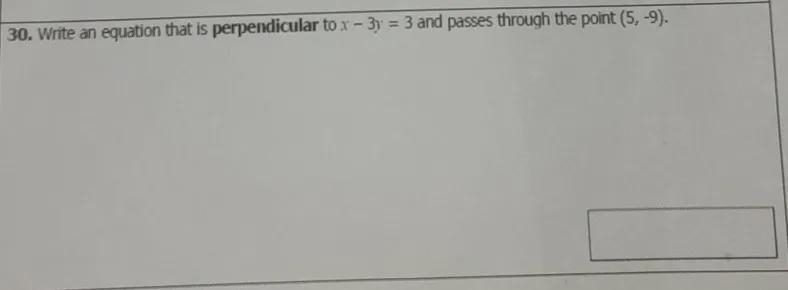 Write an equation that is perpendicular to x-3y=3 and passes through the point (5,-9).-example-1