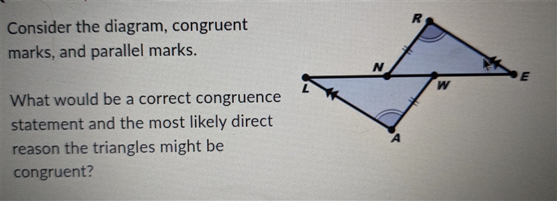 A) SAS B) ASA C) AAS D) SSS E) there is not enough information to guarantee congruent-example-1