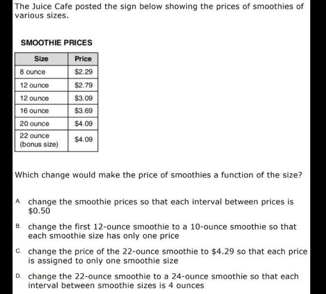 The Juice Cafe posted the sign below showing the prices of smoothies of various sizes-example-1