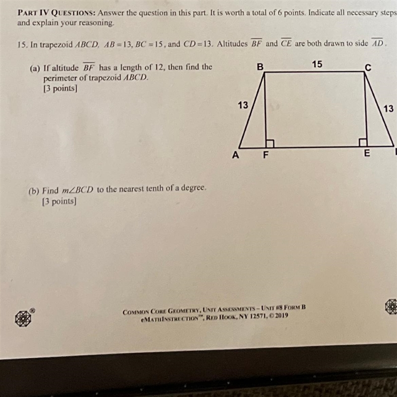 15. In trapezoid ABCD, AB - 13.BC -15, and CD-13. Altitudes BF and CE are both drawn-example-1