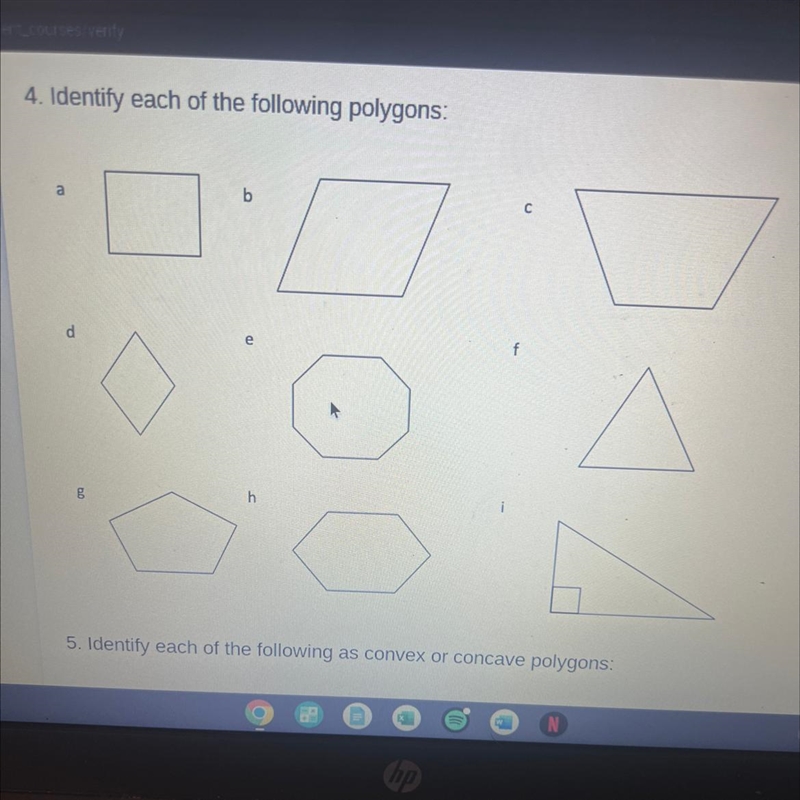 4. Identify each of the following polygons:-example-1