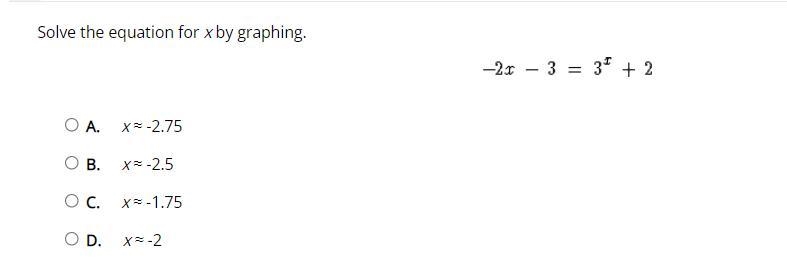 Solve the equation for x by graphing. -2x − 3 = 3x + 2-example-1