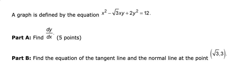 I need help with part b.Answer of Part A: (dy(x))/(dx) = (2 x - sqrt(3) y)/(sqrt(3) x-example-1