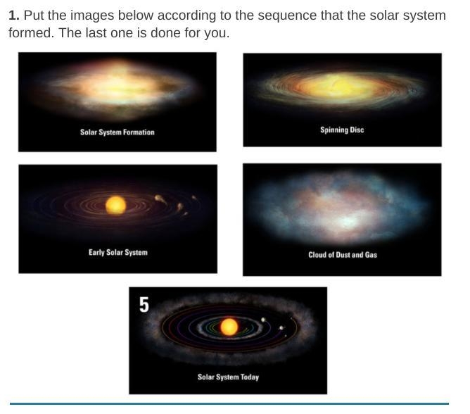 Put the images below according to the sequence that the solar system formed. The last-example-1