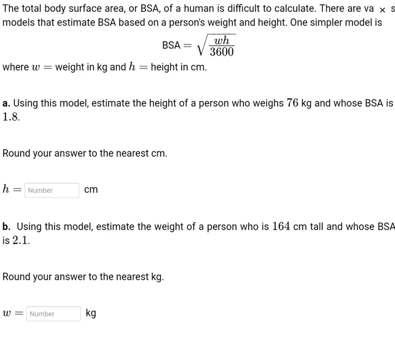 The total body surface area, or BSA, of a human is difficult to calculate. There are-example-2