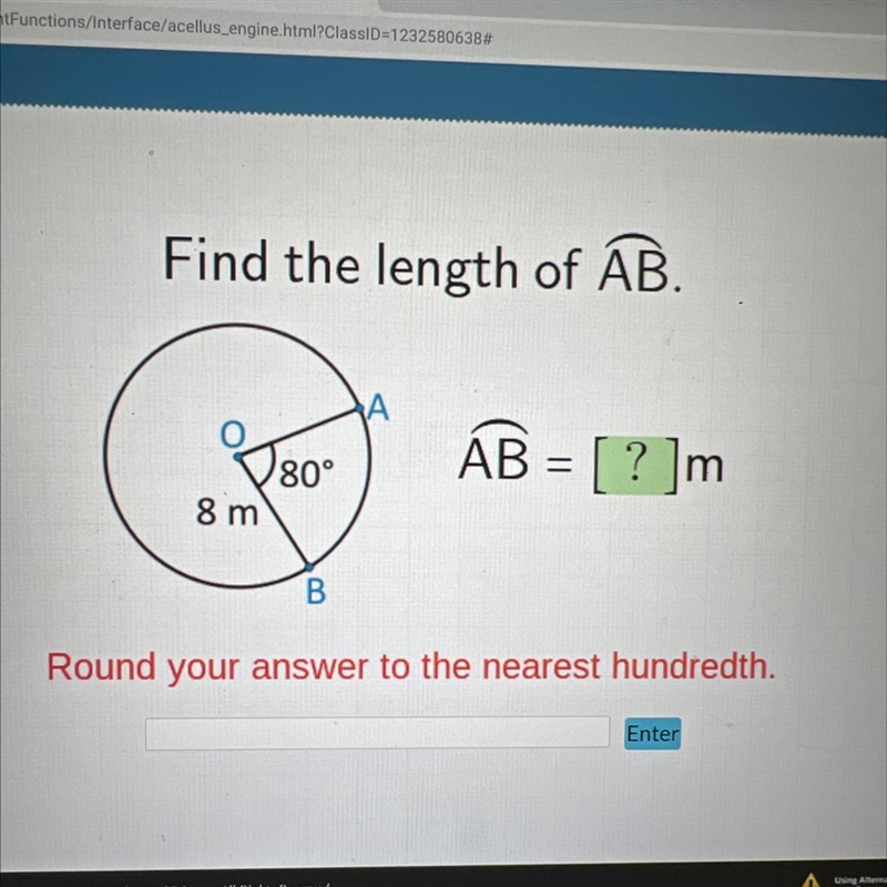 Find the length of AB. 8 m 80° AB =[? ]m Round your answer to the nearest hundredth-example-1