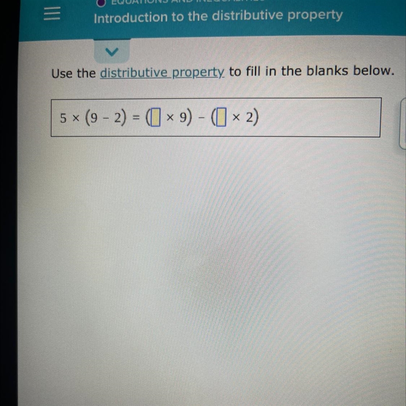 Use the distributive property to fill in the blanks below.-example-1