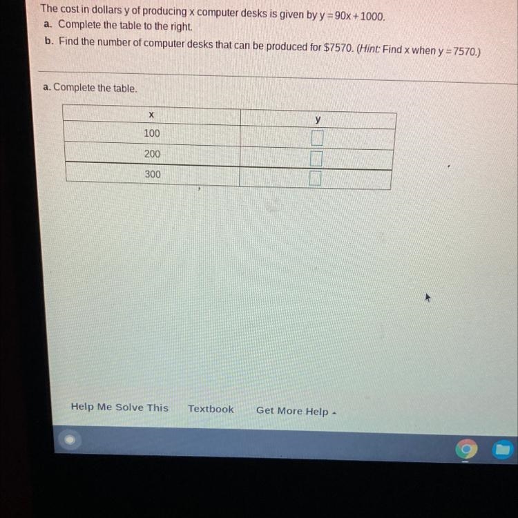 The cost in dollars y of producing x computer desks is given by Y=90x+1000Complete-example-1