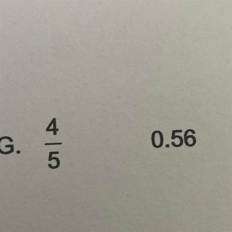 Circle the greater number. G. 4 — 0.56 5-example-1