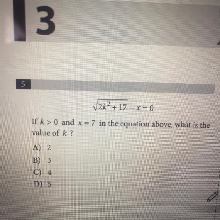 If k > 0 and x = 7 in the equation above, what is the value of k ? A) 2 B) 3 C-example-1